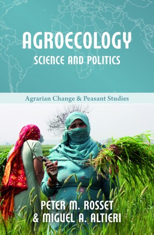 “Agroecología: Ciencia y Políticas”, nuevo libro de Peter Rosset
