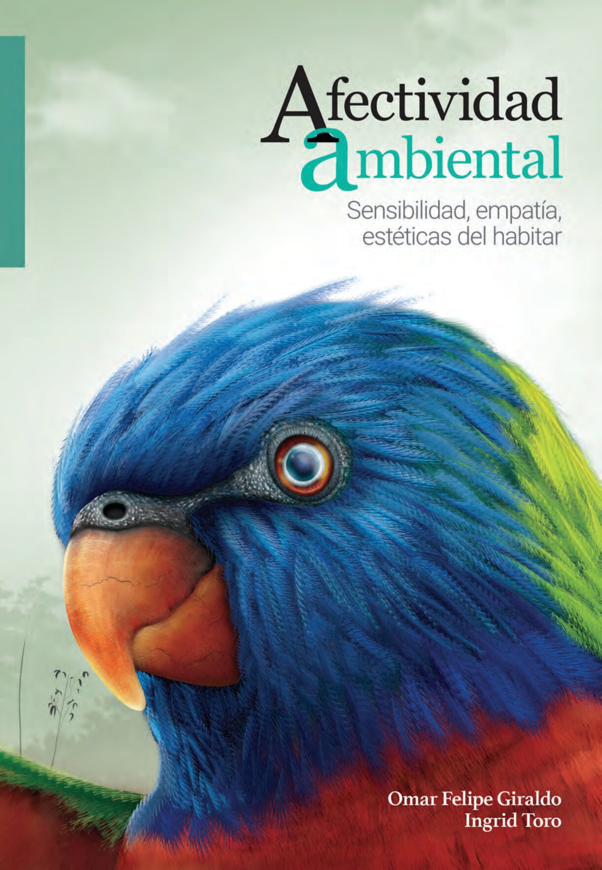 Afectividad ambiental: sensibilidad, empatía, estéticas del habitar