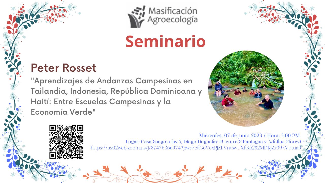 “Aprendizajes de andanzas campesinas en Tailandia, Indonesia, República Dominicana y Haití: entre Escuelas Campesinas y Economía Verde”.