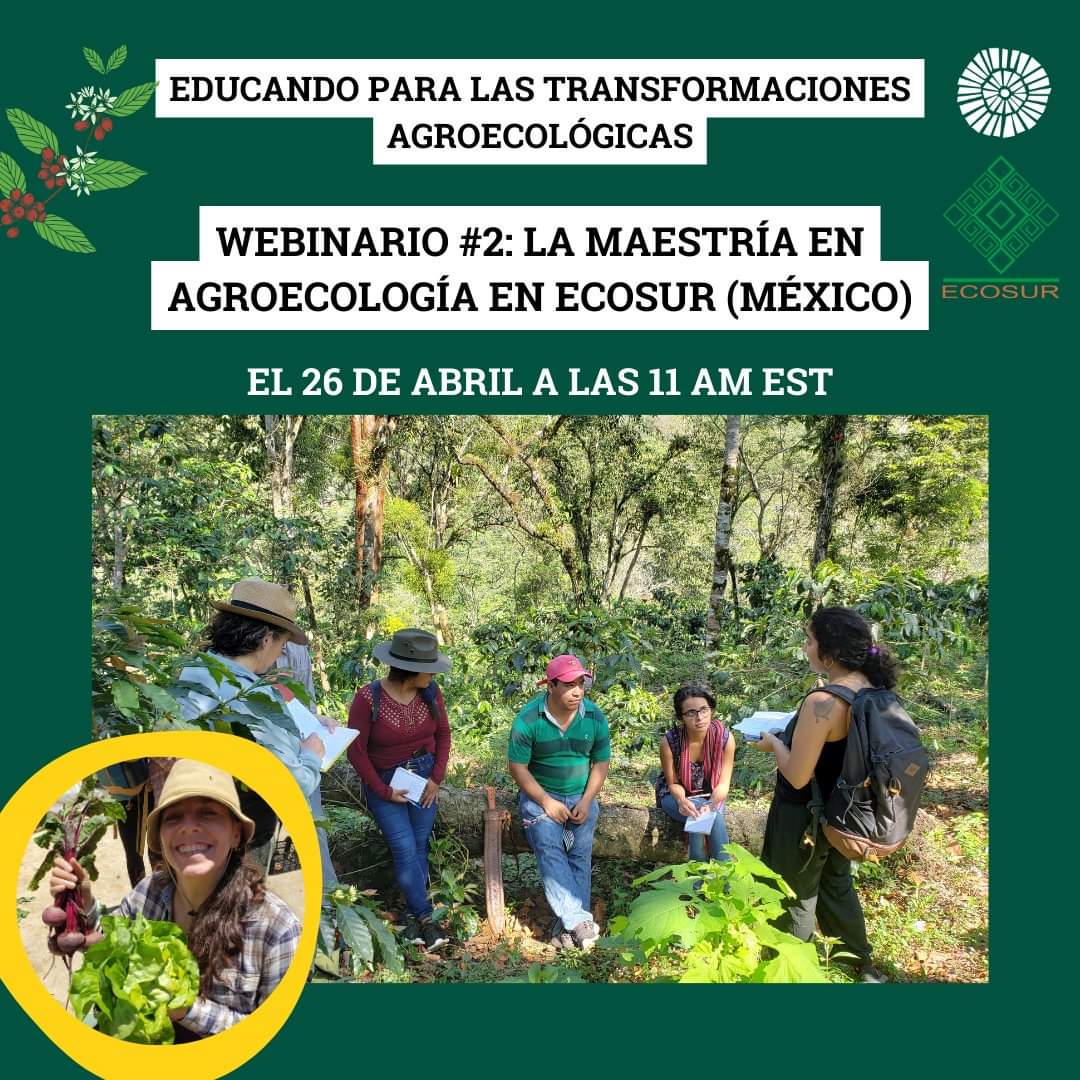 Webinario #2: La maestría en Agroecología en Ecosur (México)