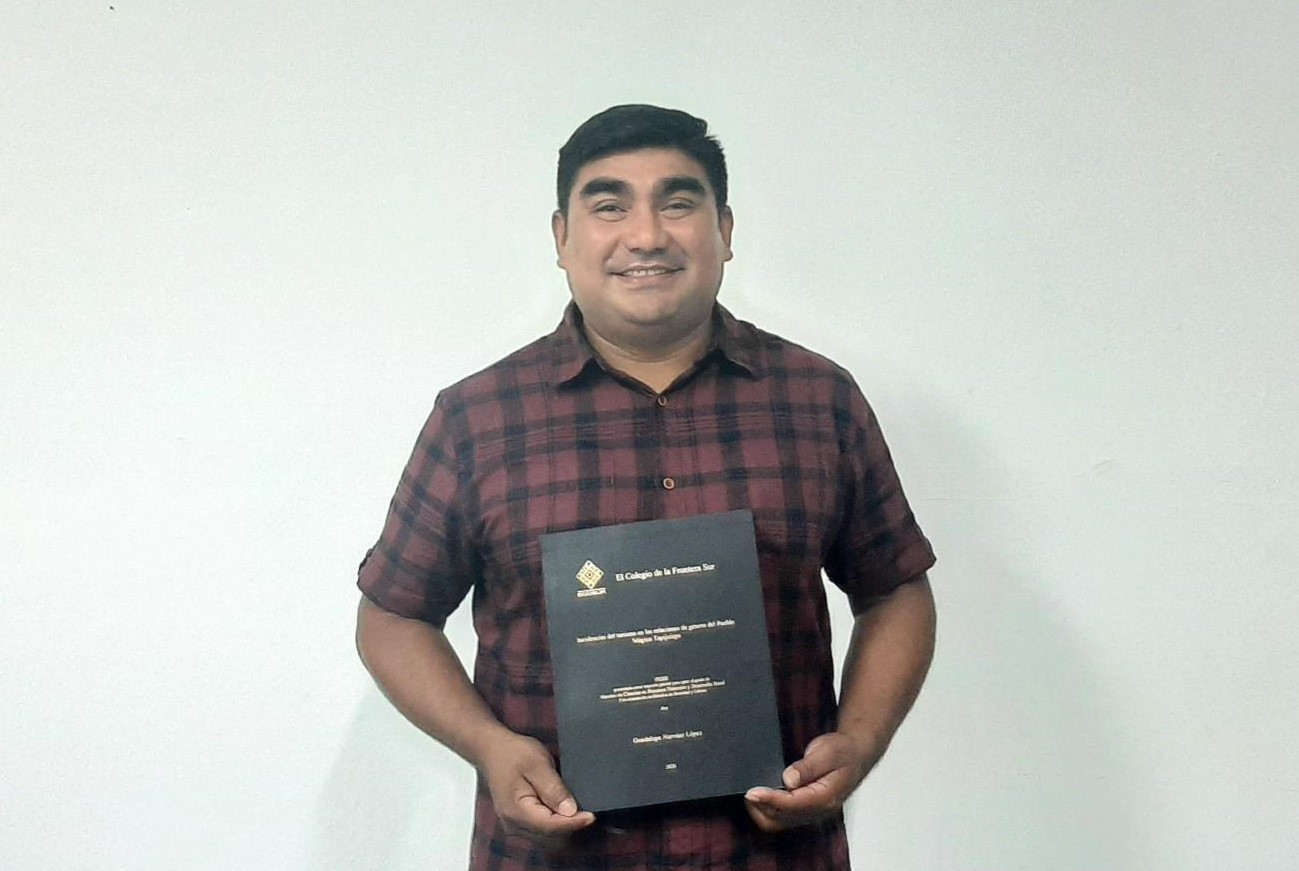 Guadalupe Narváez López obtiene el grado de Maestro en Ciencias con la tesis “Incidencias del turismo en las relaciones de género del Pueblo Mágico Tapijulapa”.