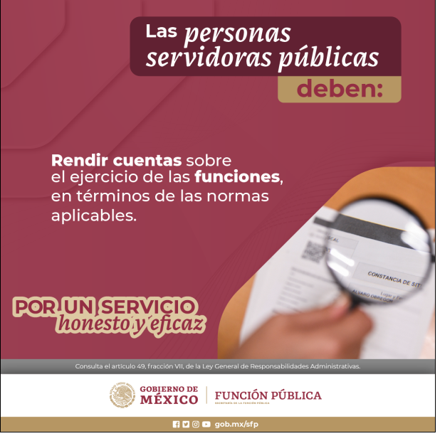 Las personas servidoras públicas deben: Rendir cuentas sobre el ejercicio de las funciones, en terminos de las normas aplicables