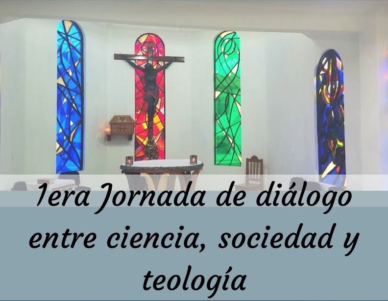 Participa ECOSUR en 1era Jornada de diálogo entre ciencia, sociedad y teología