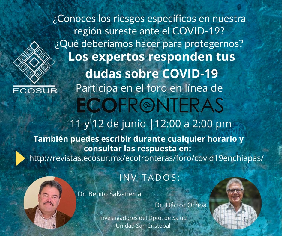 Participa en el foro en línea de Ecofronteras sobre COVID-19 con investigadores del Departamento de Salud de ECOSUR