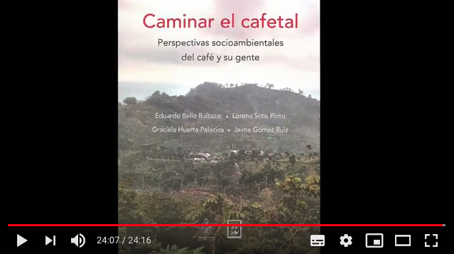 Caminar el cafetal, perspectivas socioambientales del café y su gente