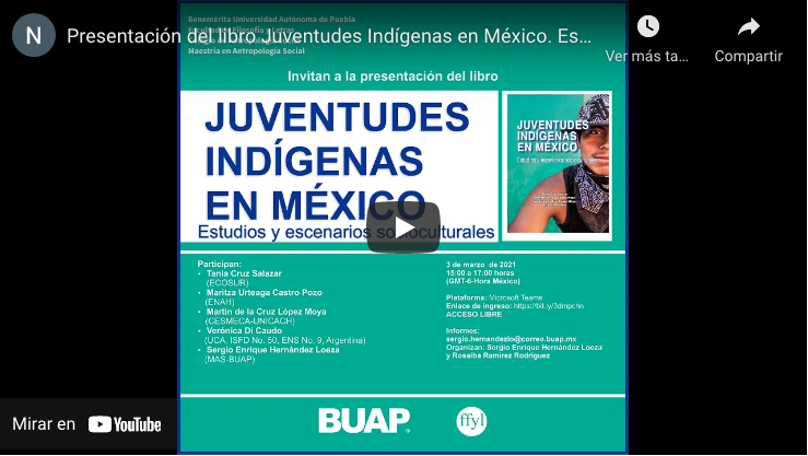 Presentación del libro “Juventudes Indígenas en México. Escenarios y estudios socioculturales”