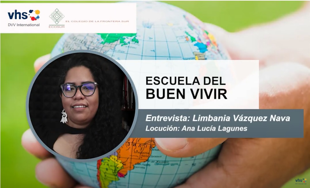 Escuela del Buen Vivir || Entrevista a Limbania Vázquez Nava